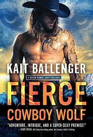 Fierce Cowboy Wolf (Seven Range Shifters, Bk 4)