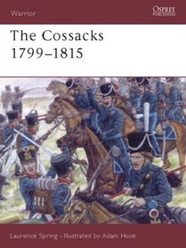 The Cossacks 1799-1815 (Warrior, 67)