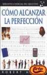 Como Alcanzar La Perfeccion (Spanish Edition)