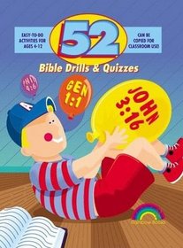 52 Bible Drills and Quizzes Easy to do activities for ages 6-12