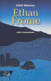 Ethan Frome With Connections (Hrw Library)