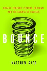 Bounce Intl: Mozart, Federer, Picasso, Beckham, and the Science of Success