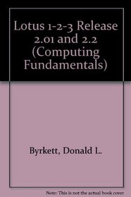 Computing Fundamentals: Lotus 1-2-3 (Computer Fundamental Series)