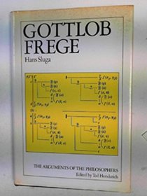 Gottlob Frege (Arguments of the Philosophers)
