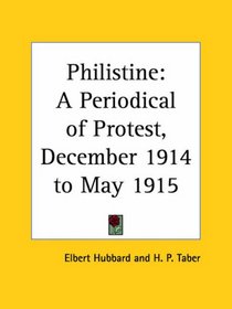 Philistine - A Periodical of Protest, December 1914 to May 1915