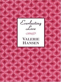 Everlasting Love (Thorndike Press Large Print Candlelight Series)