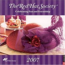 Red Hat Society 2007 Wall Calendar (Red Hat Society)