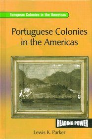 Portuguese Colonies in the Americas (European Colonies in the Americas)