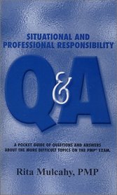 Professional Responsibility and Situational Qanda: Sample Questions on the PMP Exam