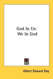 God In Us: We In God