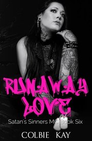 Runaway Love (Satan's Sinners MC) (Volume 6)