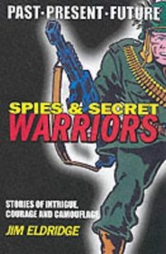 Spies and Secret Warriors (Books for heroes: past, present, future)