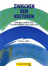 Zwischen Den Kulturen Strategien Und Aktivitaten Fur Landeskundliches (German Edition)