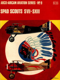 Arco-Aricam Aviation Series No. 9: Spad Scouts SVII - SXIII