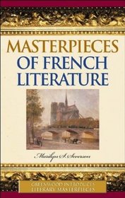 Masterpieces of French Literature (Greenwood Introduces Literary Masterpieces)