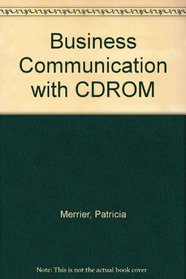 Business Communication (with CD-ROM and InfoTrac )