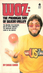 Woz: The Prodigal Son of Silicon Valley