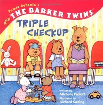 Triple Checkup (Tomie Depaola's The Barker Twins)