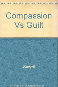 Compassion Versus Guilt, and other Essays