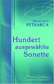 Hundert ausgewhlte Sonette (German Edition)