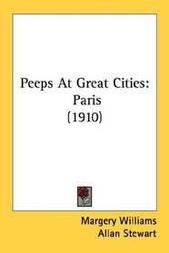Peeps At Great Cities: Paris (1910)