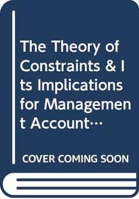 The Theory of Constraints  Its Implications for Management Accounting