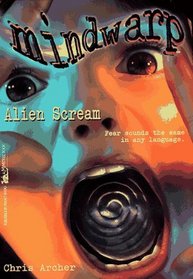 Alien Scream (Mind Warp Bk. 3)