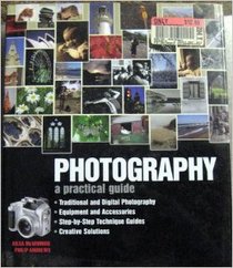 PHOTOGRAPHY: A PRACTICAL GUIDE