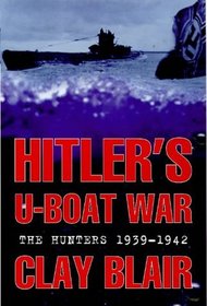 Hitler's U-boat War: Hunters v. 1