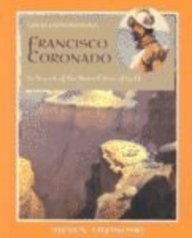 Francisco Coronado: In Search of the Seven Cities of Gold (Great Explorations)