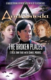 Gene Roddenberry's Andromeda: The Broken Places (Gene Roddenberry's Andromeda)