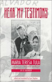 Hear My Testimony: Maria Teresa Tula, Human Rights Activist of El Salvador