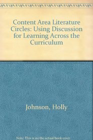 Content Area Literature Circles: Using Discussion for Learning Across the Curriculum