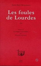 Les foules de Lourdes (Collection Golgotha) (French Edition)