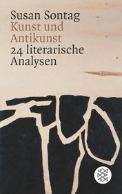 Kunst und Antikunst. 24 literarische Analysen.