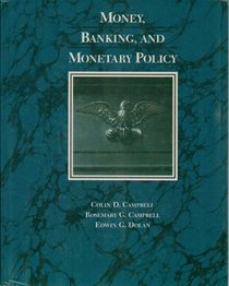 Money, Banking, and Monetary Policy (Saunders Golden Sunburst Series)