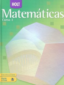 Holt Matematicas, Curso 3 (Spanish Edition)