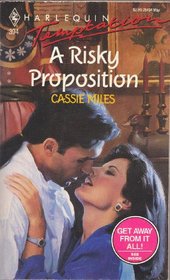 A Risky Proposition (Harlequin Temptation, No 394)