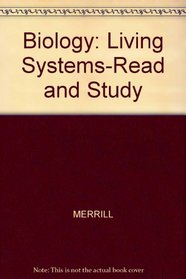 Biology: Living Systems-Read and Study