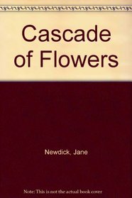 CASCADE OF FLOWERS