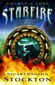 Starfire : The Mending, Book 1