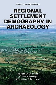 Regional Settlement Demography in Archaeology (Principles of Archaeology)