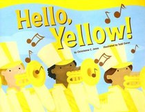 Hello, Yellow! (Know Your Colors)