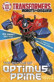 The Battle Of Optimus Prime: Book 4 (Transformers)