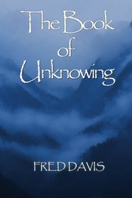 The Book of Unknowing: From Enlightenment to Embodiment