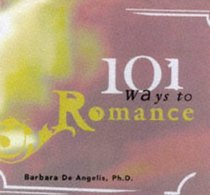 101 Ways to Romance (Hay House Lifestyles)