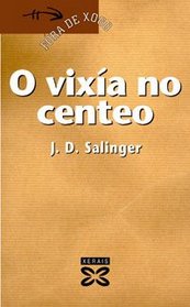 O Vixia No Centeo / The catcher in the rye (Fora De Xogo)