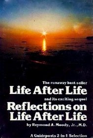 Life After Life and Reflections on Life After Life - A Guideposts 2-in-1 Selection