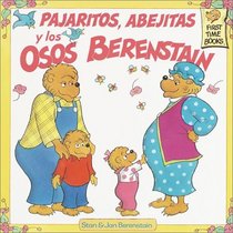 Pajaritos Abejitas Y Los Osos Berenstain (First Time Books(R)) (Spanish Edition)