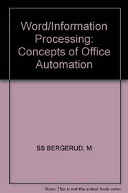 Word/Information Processing: Concepts of Office Automation